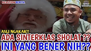 ASLI NGAKAK! SINTERKLAS SHOLAT? YANG BENER NIH?