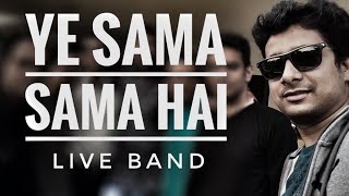Dhavaln364 | Ye Sama Sama Hai | LIVE Band |