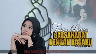 [LAGU SLOWROCK TERBARU 2021] BERSAHABAT DENGAN RASAKU - FIRA ADDINIA (Official Music Video)