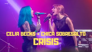 Celia Becks y Chica Sobresalto - Crisis