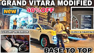 Grand Vitara Sigma Base to Top Modification in 1 Lakh✅ Grand Vitara Sigma Modified To Top #trending