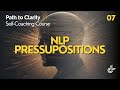 7 - NLP Presuppositions