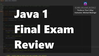 Java 1, Spring 2020 - Final Exam Review