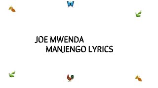 JOE MWENDA _ MANJENGO LYRICS_BENGA_LYRICS 🎸🎸🎸Ngogoyo ya Nyîmbo cia Tene