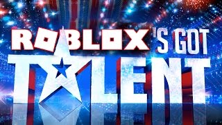 Roblox S Got Talent - robloxs got talent my version roblox