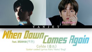 Colde 콜드 When Dawn Comes Again Ft BAEKHYUN 백현 MV Colour Coded Lyrics Han Rom Eng