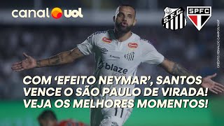 SANTOS COM 'EFEITO NEYMAR' VENCE O SÃO PAULO DE VIRADA NA VILA BELMIRO! VEJA OS MELHORES MOMENTOS!