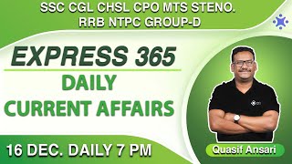 16 December Current Affairs | Express 365 | SSC CGL CHSL, RRB NTPC, Group-D | Online Benchers