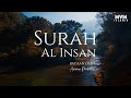 Surah Al Insan - Ammar Mukhlis | Melatih Sifat Memberi & Bersedekah | Ketenangan Hati & Jiwa