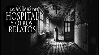 EXPERIENCIA PARANORMAL EN HOSPITAL PSIQUIÁTRICO (Y OTRAS HISTORAS DE HORROR)