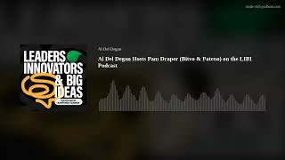 Al Del Degan Hosts Pam Draper (Bitvo & Pateno) on the LIBI Podcast