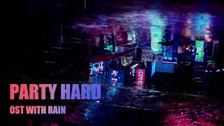 Прогулка По Ночному Городу В Дождь | ost PARTY HARD with Rain