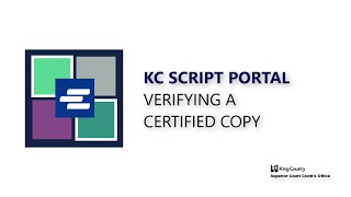 KC Script Portal - Verifying a Certified Copy