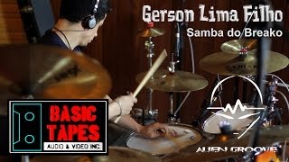 Gerson Lima Filho - Alien Groove - Samba do Breako (Drums) - Full HD