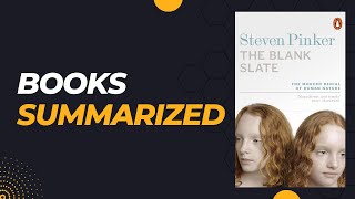 The Blank Slate: The Modern Denial of Human Nature By Steven Pinker| Life Changing Books| Summarized