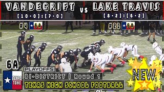 #4 Austin Vandegrift vs #21 Lake Travis Football | [BI-DISTRICT CHAMPIONSHIP | FULL GAME]