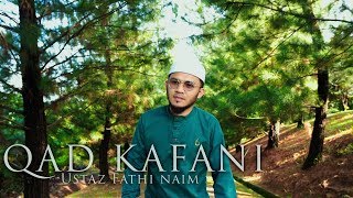 Ustaz Fathi Naim - Qad Kafani