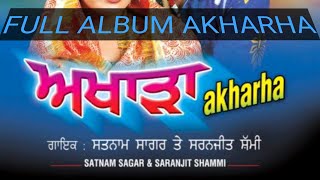 Akharha_Full_Song_Satnam_Sagar_Sharanjit_shammi