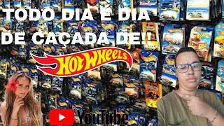 TODO DIA É DIA DE CAÇAR HOT WHEELS!!