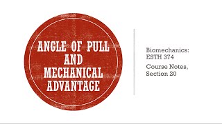 Angle of Pull and Mechanical Advantage