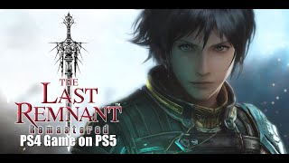 The Last Remnant Remastered PS4 Game on PS5