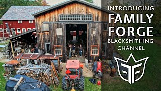 Introducing Family Forge | Blacksmithing Channel Trailer