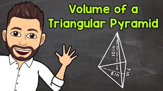 Volume Of A Triangular Pyramid Math With Mr J
