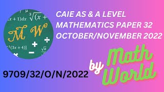 Solved CAIE A Level  Math Paper 32 for October/November 2022 (9709/32/O/N/2022)