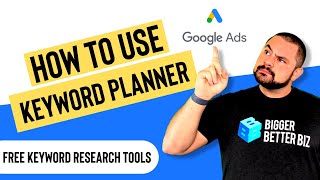 How To Use Google Keyword Planner [Free Keyword Research Inside Google Ads]