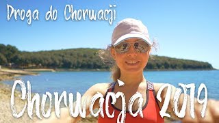 Chorwacja 2019 Droga do Chorwacji Porady, mapy, jak dojechać do Chorwacji