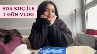 BENİMLE  BİR GÜN VLOG -EDA KOÇ