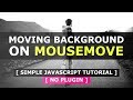 Background Image Move on Mousemove - Javascript Mousemove Animation Effects
