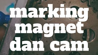 marking magnet dan cam