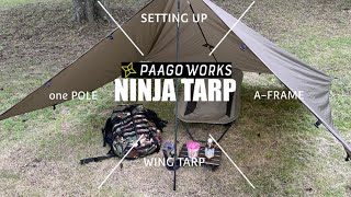 【PAAGO WORKS】NINJA TARP（ニンジャタープ）基本形４バリエーション SETTING-UP