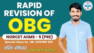 OBG (Marathon Class) || Norcet Aiims - 5 (Pre) Special Class || By Mr. Govind Sir