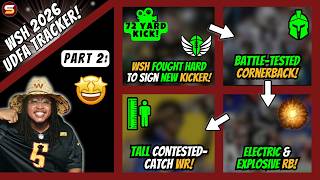 🤩Commanders 2026 UDFA Tracker Part 2: WSH FOUGHT For New K! Electric RB! Huge WR! Battle Tested CB!