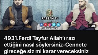 4931. Ferdi Tayfur Cehenneme mi gitti? - Bu yorumlar neye göre yapılıyor? - Uydurma mı yapılıyor