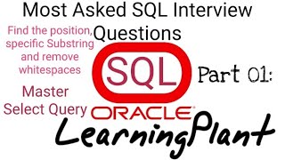 SQL Most Asked Interview Questions || Part 01 || Select Query || SubString || Instr || Alias