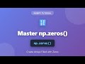 NumPy np.zeros() Tutorial - Create Arrays Filled with Zeros in Python