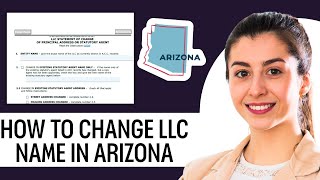 How To Change LLC Name In Arizona (2025) STEP BY STEP