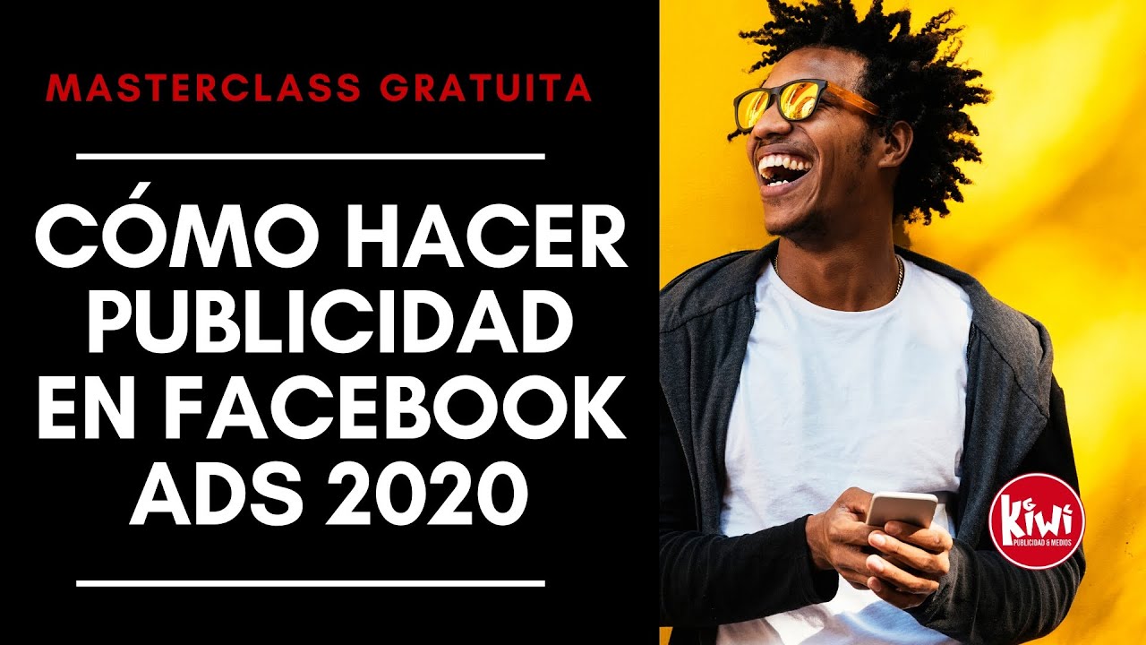 🚀 Cómo Crear Publicidad En Facebook Ads 2020 🚀 Paso A Paso Masterclass ...