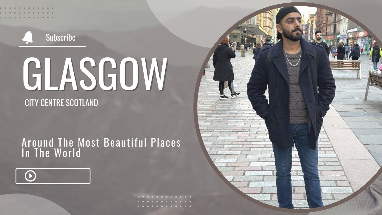 Glasgow City Center Glasgow Life Uk Youtube