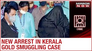 Kerala Gold Scandal: Hamzath Abdu Salam arrested; to be produced before Economic Offenses Court