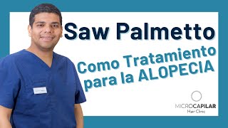 💊¿Es el Saw Palmetto un verdadero tratamiento EFECTIVO contra la Alopecia Andrigénica?👩🏻‍🦲➡🧒🏻