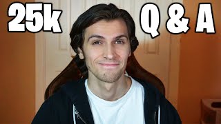 Q&A Live Stream! (25k SUBSCRIBERS)