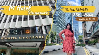 Singapore | M Hotel Singapore  | Hotel Review | Room Tour | 4 star Luxury Stay  |  Is it Worth it ?