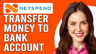 How To Transfer Money From Netspend To Bank Account(How To Send Money From Netspend To Bank Account)