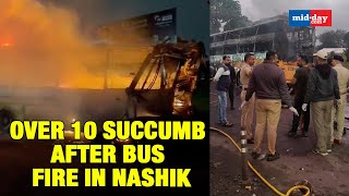 Nashik Bus Fire: Over 10 succumb As Bus Catches Fire In Nashik