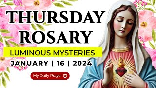 HOLY ROSARY  THURSDAY🟠LUMINOUS  MYSTERIES OF THE ROSARY🌹  JANUARY 16, 2024 | LIFE’S BLESSINGS