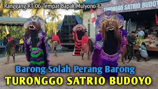 Barong Solah Perang Barong Turonggo Satrio Budoyo Live Ranggang RT 06